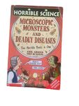 Horrible Science: Microscopic Monsters and Deadly Diseases by Nick Arnold
