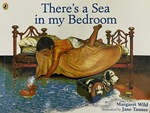 There's a Sea in my Bedroom by Margaret Wild