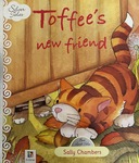 Toffee's new friend by Sally Chambers