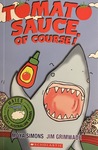 Tomato Sauce, of course! by Moya Simons and Jim Grimwade