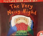 The Very Noisy Night by Diana Hendry (book and CD)