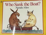Who Sank the Boat? by Pamela Allen