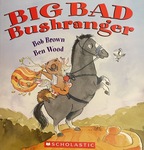 Big Bad Bushranger by Bob Brown