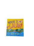 Where Is Galah? by Sally Morgan