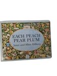 Each Peach Pear Plum by Janet and Allan Ahlberg (board book)