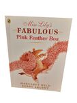 Miss Lily's Fabulous Pink Feather Boa By Margaret Wild