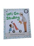 Let's Go Strolling by Katrina Germein and Danny Snell