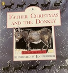 Father Christmas and the Donkey by Elizabeth Clark