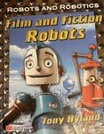 Film and Fiction Robots by Tony Hyland