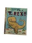 I'm a T. Rex! by Dennis R Shealy