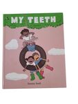My Teeth by Danny Snell