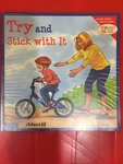 12D00238: Try and Stick with It