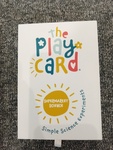 The Play Card - Simple Science Experiments