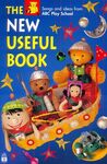 The new useful book: songs and ideas from ABC Play School