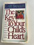 THE KEY TO YOUR CHILDS HEART