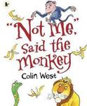 Not Me, Said the Monkey 