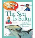 I Wonder Why: The Sea is Salty