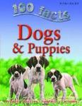 100 facts : Dogs & Puppies