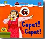 Cepat! Cepat!