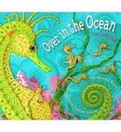 Over In the Ocean In a Coral Reef