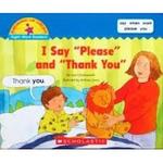 I Say "Please" and "Thank You"