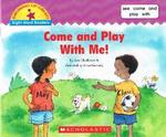 Come and Play With Me 