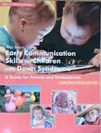 Early Communication Skills for Children With Down Syndrome  