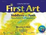 First Art for Toddlers and Twos 