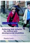 Achieveing Best Behavior for Children with Dev. Disabilities 
