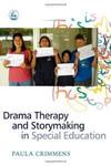 Drama Therapy and Storymaking in Special Education 