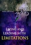 Living and Leading with Limitations