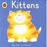 Kittens (my first word book)