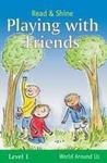 Playing with Friends