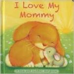 I Love My Mommy