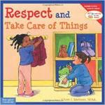 Respect and Take Care of Things