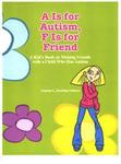 A is for Autism, F is for Friend
