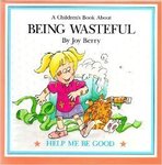 CBSOC100079: Help Me Be Good - Being Wasteful