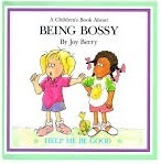 Help Me Be Good - Being Bossy