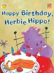 Happy Birthday, Herbie Hippo!