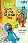 Grover. Grover, Come On Over