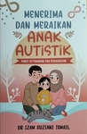 Menerima Dan Meraikan Anak Autism