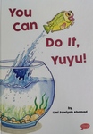 You Can Do It Yuyu!