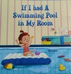 If I had A Swimming Pool in My Room