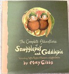 The complete adventures of Snugglepot & Cuddlepie ( May Gibbs )