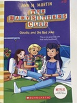 The Baby-Sitters Club - Claudia and the bad joke ( Ann M. Martin )