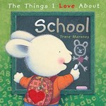 The Things I love about School