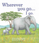 Wherever you go ... I go