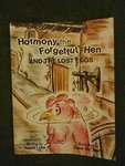 Harmony the Forgetful Hen