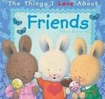 The Things I Love About Friends