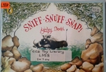 Sniff- Snuff- Snap